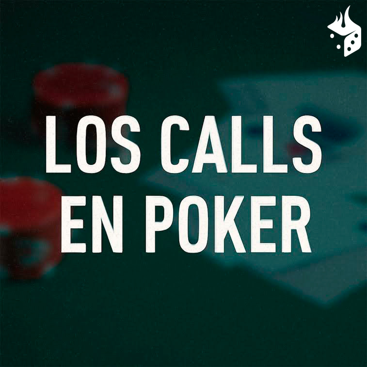 call poker apostar Letrero donde se lee “Los Calls en Poker” y al fondo cartas y fichas del juego